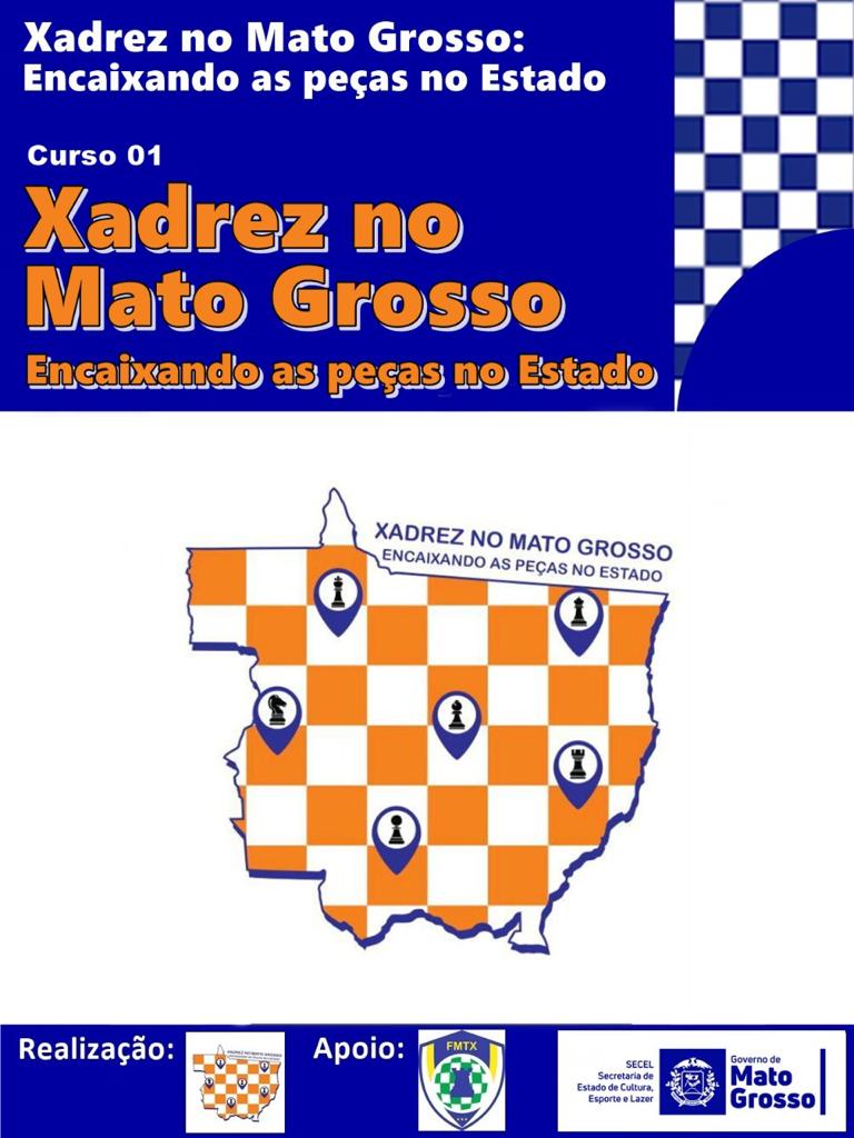 Xadrez no Mato Grosso: Encaixando as peças no estado